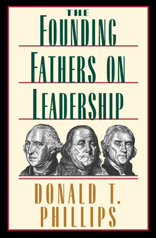 Title details for The Founding Fathers on Leadership by Donald T. Phillips - Wait list